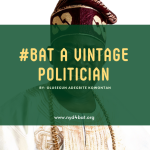 #BAT A VINTAGE POLITICIAN
